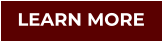 LEARN MORE