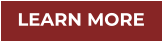 LEARN MORE